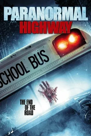 Постер к фильму Paranormal Highway (2017)