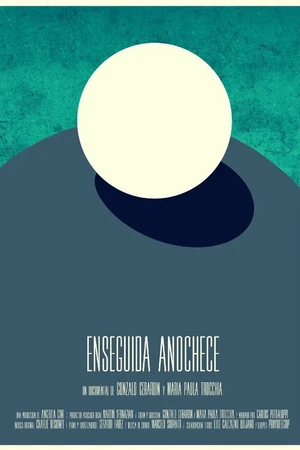 Постер к фильму Enseguida Anochece (2013)