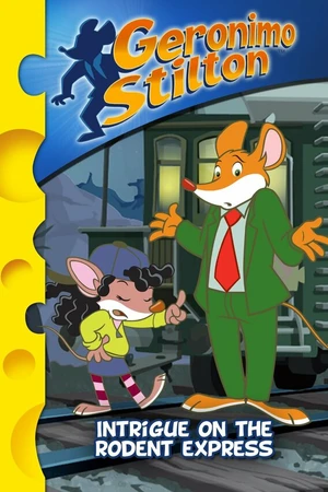 Постер к мультсериалу Джеронимо Стилтон (2009 - 2017)