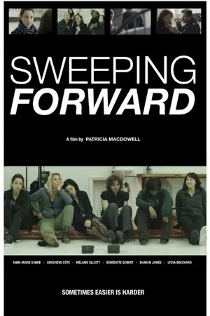 Постер к фильму Sweeping Forward (2014)