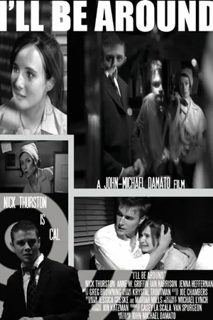 Постер к фильму I'll Be Around (2009)