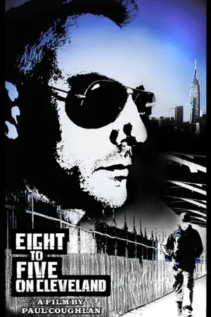 Постер к фильму Eight to Five on Cleveland (2013)