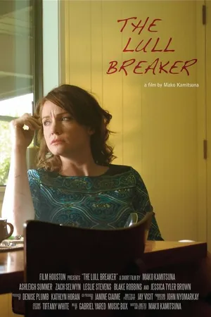 Постер к фильму The Lull Breaker (2013)