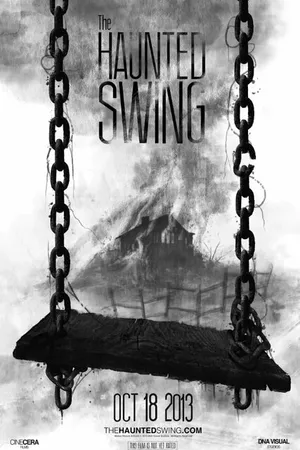Постер к фильму The Haunted Swing (2013)