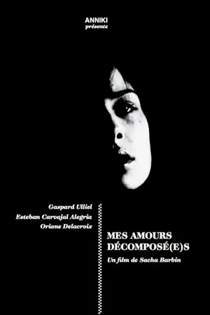 Постер к фильму Mes Amours Decompose(e)s (2012)