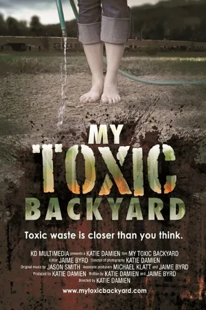 Постер к фильму My Toxic Backyard (2014)