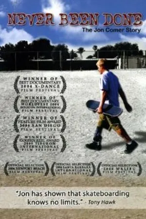 Постер к фильму Never Been Done: The Jon Comer Story (2004)