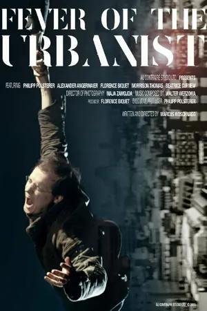 Постер к фильму Fever of the Urbanist (2013)
