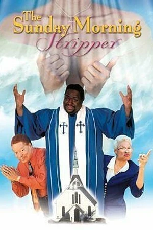 Постер к фильму The Sunday Morning Stripper (2003)
