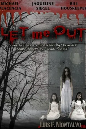 Постер к фильму Let Me Out (2015)