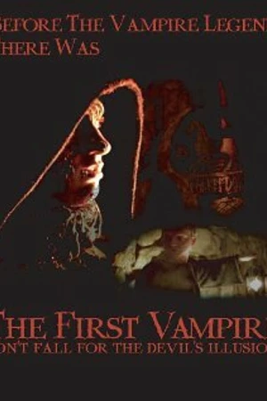 Постер к фильму The First Vampire: Don't Fall for the Devil's Illusions (2004)