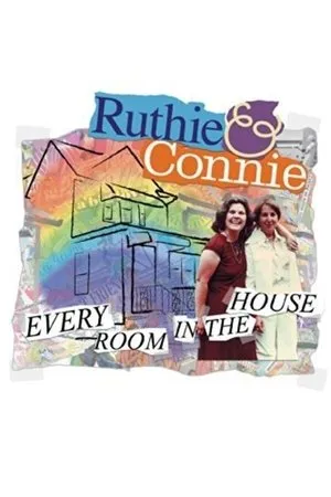 Постер к фильму Ruthie and Connie: Every Room in the House (2002)