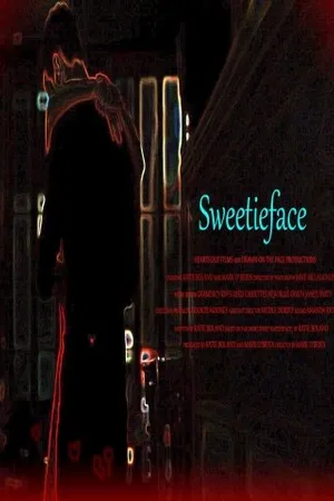 Постер к фильму Sweetieface (2013)
