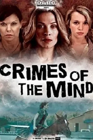 Постер к фильму Crimes of the Mind (2014)
