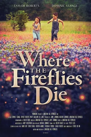 Постер к фильму Where the Fireflies Die (2014)