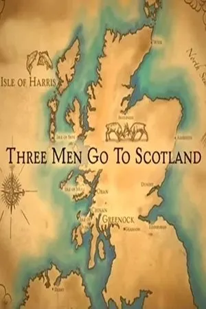 Постер к сериалу Three Men Go to Scotland (2010)