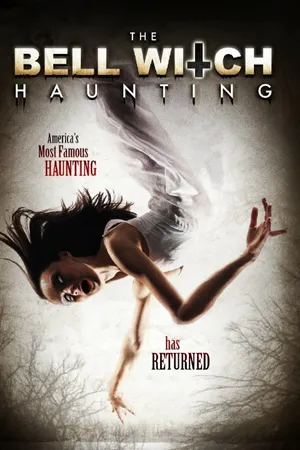 Постер к фильму The Bell Witch Haunting (2013)