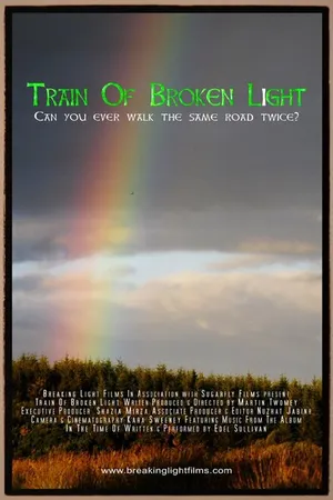 Постер к фильму Train of Broken Light (2012)