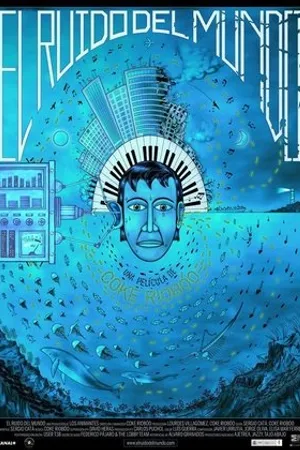 Постер к мультфильму El ruido del mundo (2013)