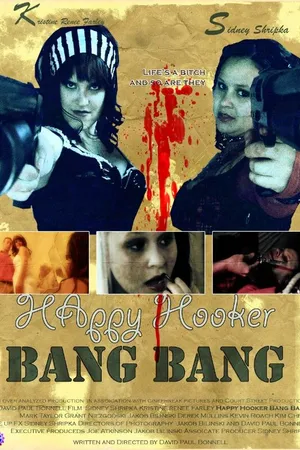 Постер к фильму Happy Hooker Bang Bang (2012)
