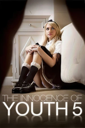Постер к фильму The Innocence of Youth 5 (2013)