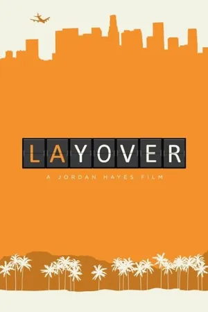 Постер к фильму Lay Over (2013)