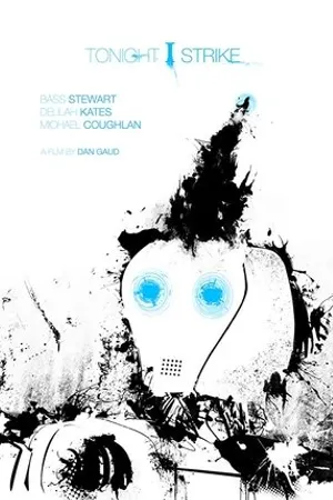 Постер к фильму Tonight I Strike (2013)
