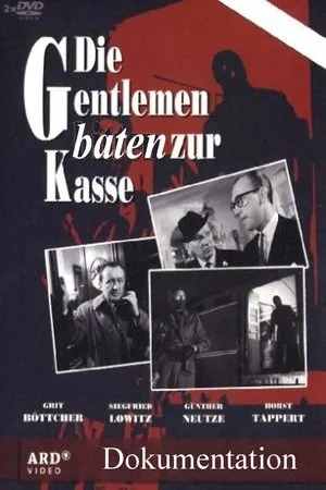 Постер к фильму Die Gentlemen baten zur Kasse (2013)