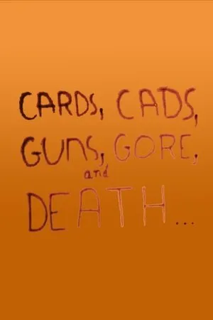 Постер к фильму Cards, Cads, Guns, Gore and Death (1969)