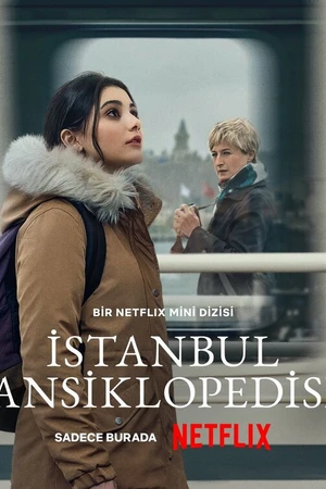 Постер к сериалу Энциклопедия Стамбула (2025)