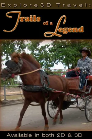 Постер к фильму Explore3D Travel: Trails of a Legend (2012)