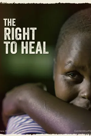 Постер к фильму The Right to Heal (2014)