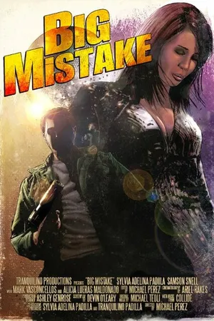 Постер к фильму Big Mistake (2014)