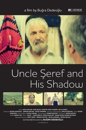 Постер к фильму Uncle Seref and His Shadow (2013)