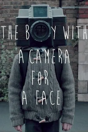 Постер к фильму The Boy with a Camera for a Face (2013)