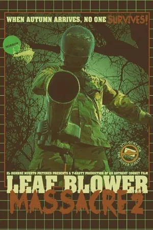 Постер к фильму Leaf Blower Massacre 2 (2017)