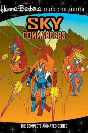 Постер к мультсериалу Sky Commanders (1987)
