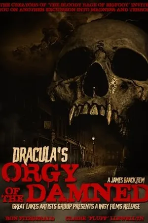 Постер к фильму Dracula's Orgy of the Damned (2013)