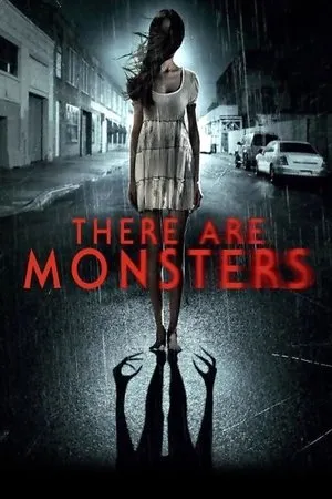Постер к фильму There Are Monsters (2013)