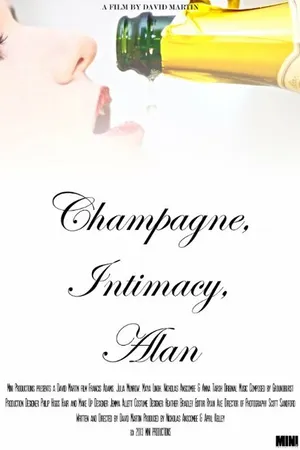 Постер к фильму Champagne, Intimacy, Alan (2014)