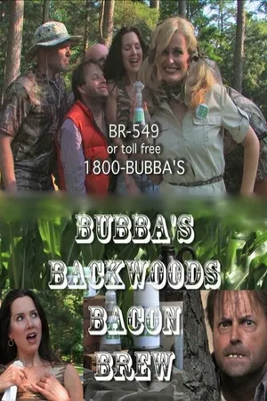 Постер к фильму Bubba's Backwoods Bacon Brew (2013)