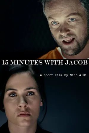 Постер к фильму 15 Minutes with Jacob (2013)