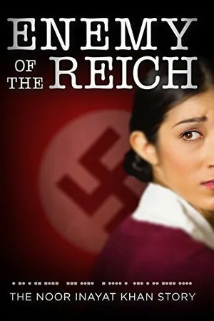 Постер к фильму Enemy of the Reich: The Noor Inayat Khan Story (2014)