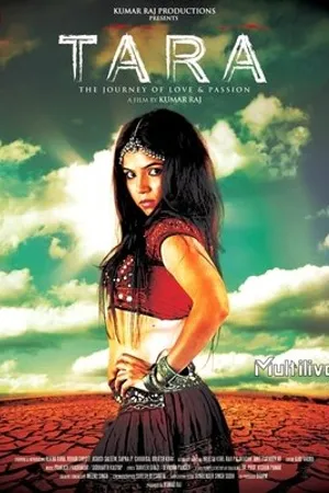 Постер к фильму Tara: The Journey of Love and Passion (2013)