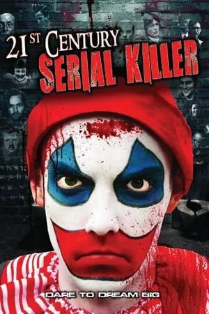 Постер к фильму 21st Century Serial Killer (2013)