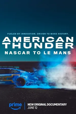 Постер к фильму Американский гром: NASCAR в Ле-Мане (2025)