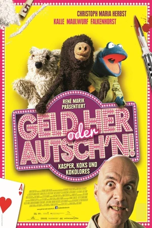 Постер к фильму Geld her oder Autsch'n! (2013)