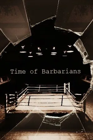 Постер к фильму Время варваров (2002)
