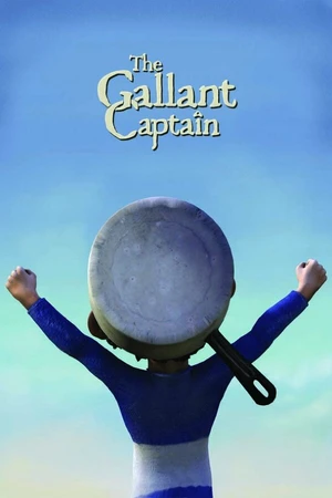 Постер к мультфильму The Gallant Captain (2013)