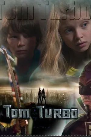 Постер к фильму Tom Turbo (2013)